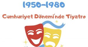1950-1980 Yılları Cumhuriyet Dönemi'nde Tiyatro, Cumhuriyet döneminde tiyatro, 1950-1980 tiyatro, 1950-1980 arası tiyatro, 1950-1980 tiyatro Cumhuriyet Dönemi
