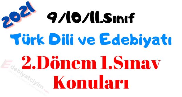 Turk Dili Ve Edebiyat 2 Donem 1 Sinav Konulari 2021 Pdf